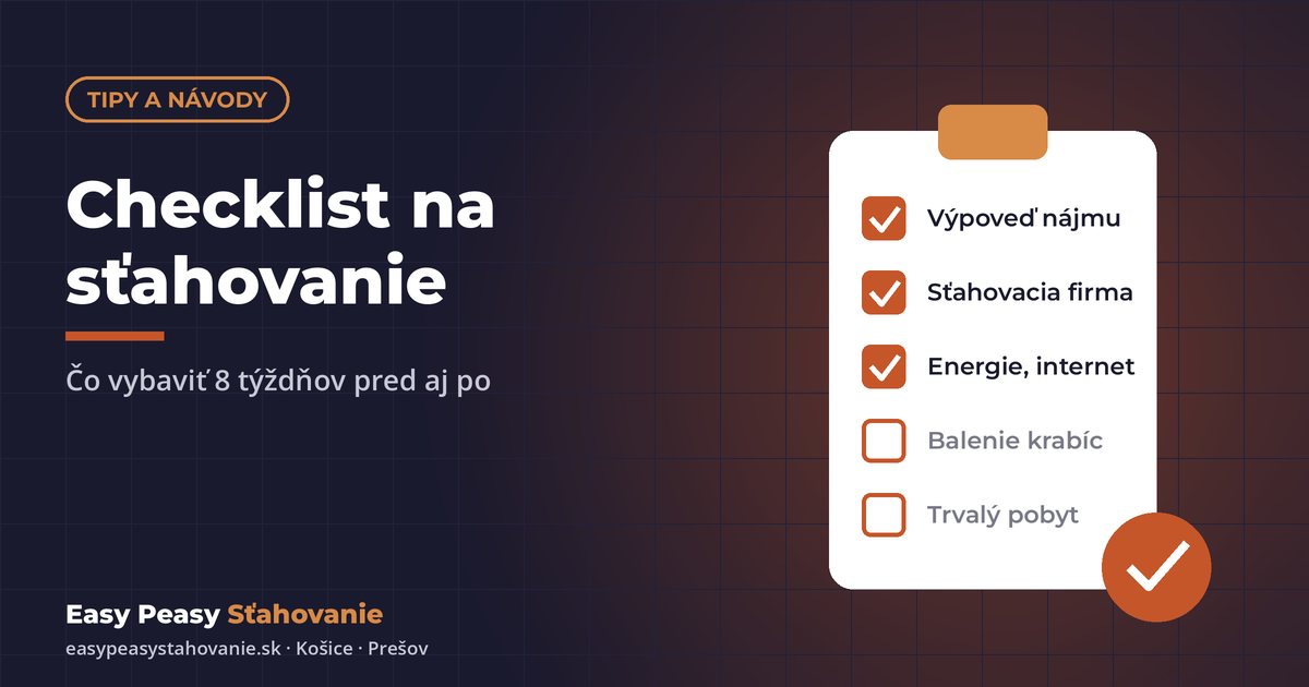 Checklist na sťahovanie – časový plán od Easy Peasy Sťahovanie